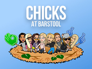 Chicks @ Barstool